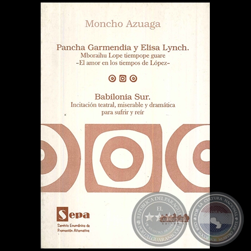 PANCHA GARMENDIA Y ELISA LYNCH - Autor: MONCHO AZUAGA - Año 2006